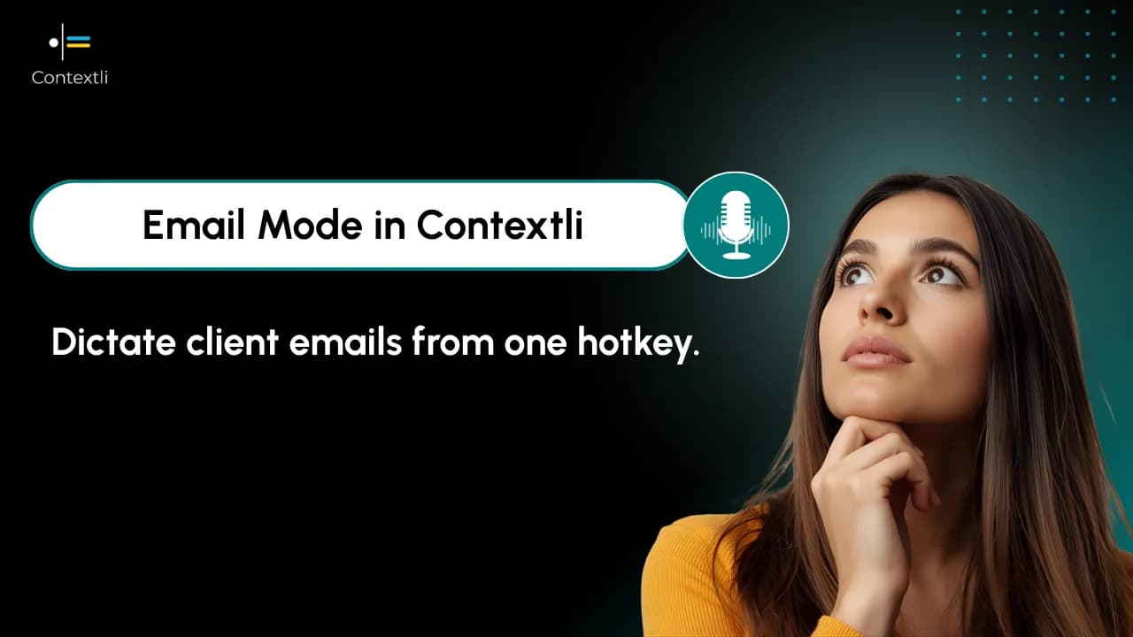 Email Mode: How Contextli Writes Client Emails From a Single Hotkey