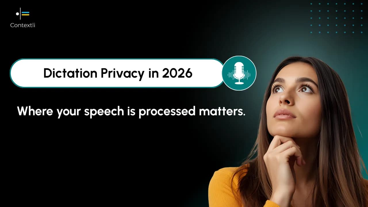 Dictation Privacy: Why Where Your Speech Is Processed Matters (2026 Guide)
