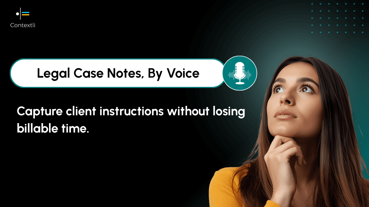 Legal Case Notes App: Capture Client Details Without Losing Billable Time