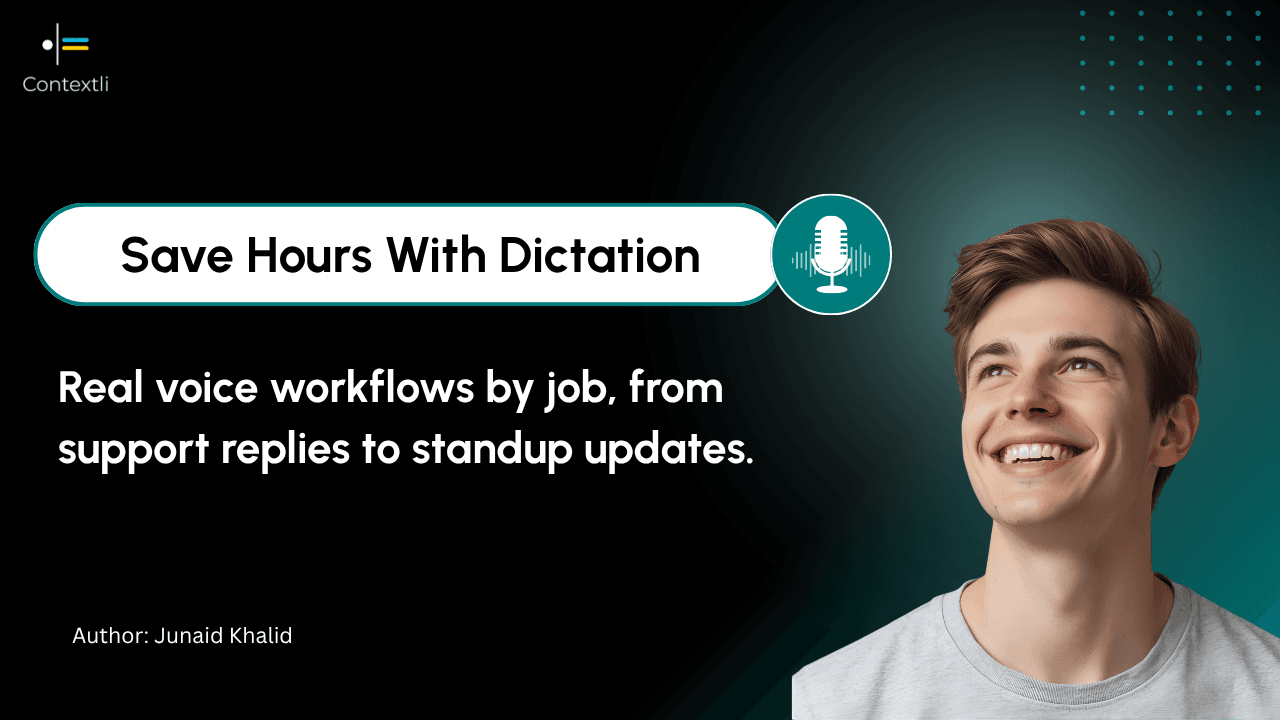 How to Save Hours Every Week With Dictation: Real Workflows by Job